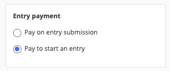 Pay to start an entry radio button