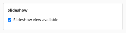 Slideshow view checkbox
